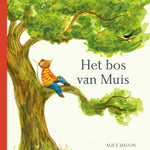 Christofoor Het bos van Muis, Alice Melvin