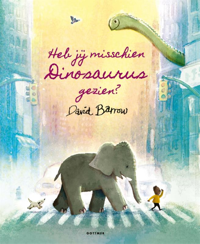 Omslag Heb jij misschien Dinosaurus gezien? | Gottmer